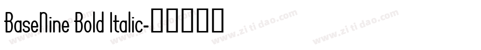 BaseNine Bold Italic字体转换